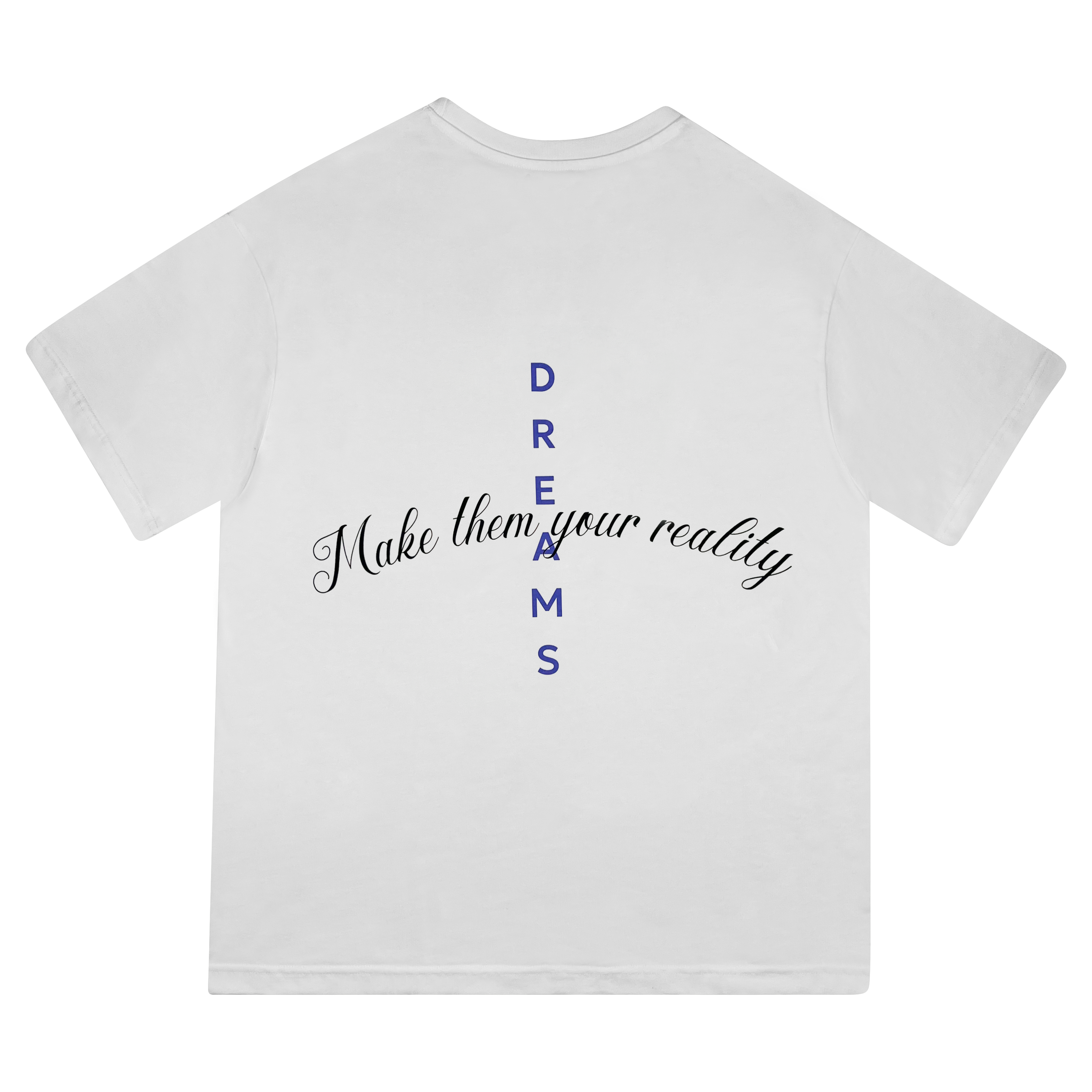 Dreams T-Shirt